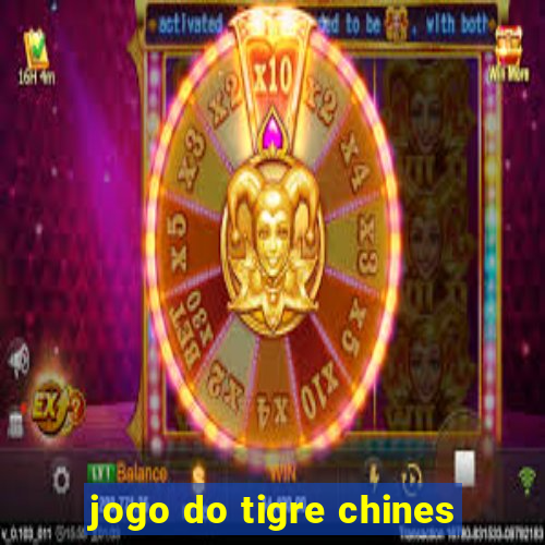 jogo do tigre chines